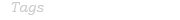 tags
